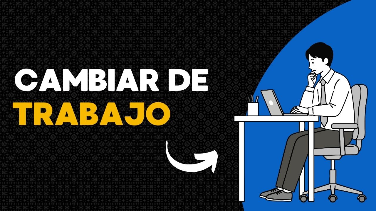Cambiar de trabajo