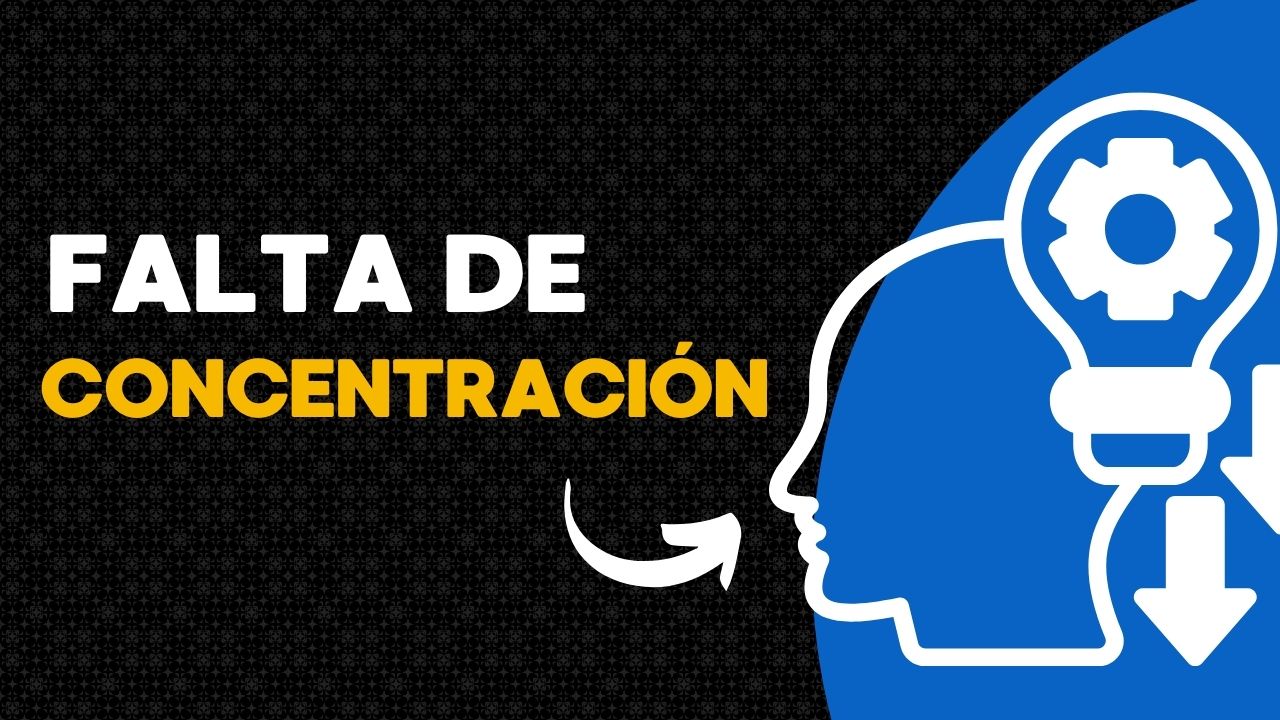 Falta de concentración