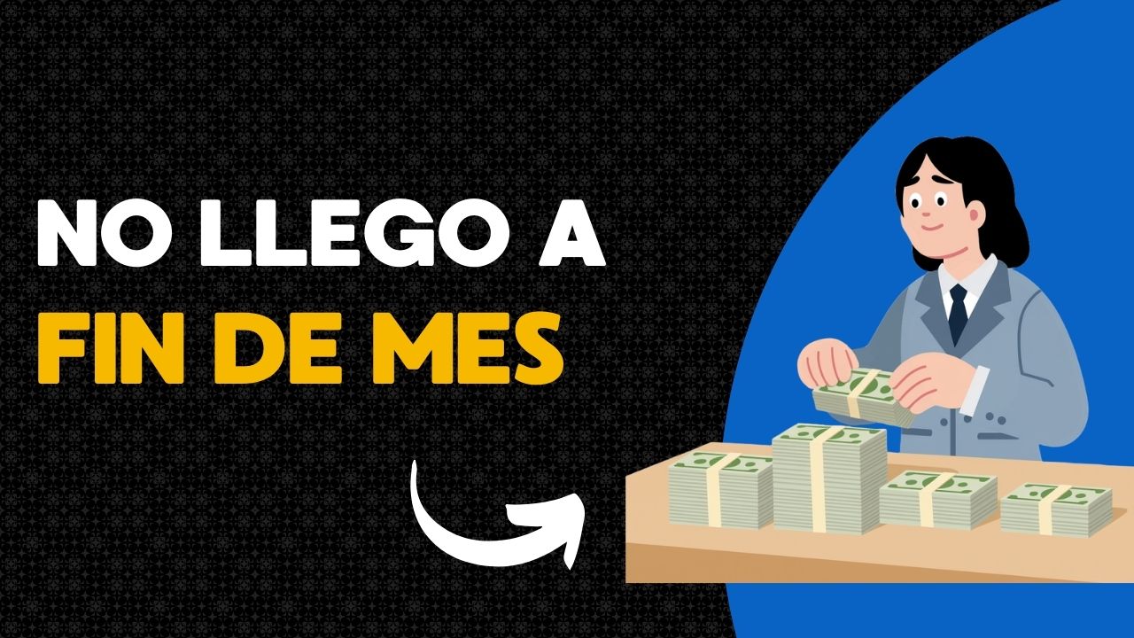 No llego a fin de mes