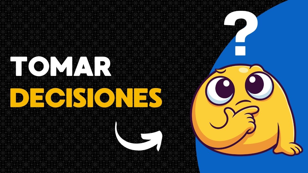 Tomar decisiones